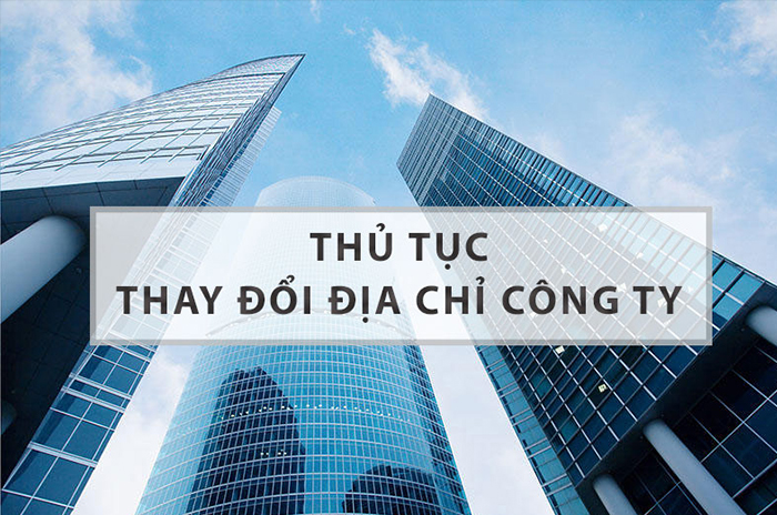 Dịch vụ thay đổi địa chỉ công ty (khác tỉnh)